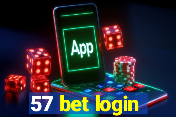 57 bet login